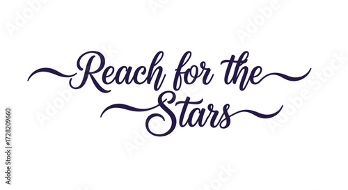 Reach for the Stars inspirational quote for motivation, success, and achieving goals in life and business