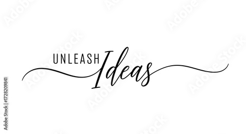 Unleash Ideas: Inspiring typography design for creative projects, branding, marketing, and business presentations, a modern concept