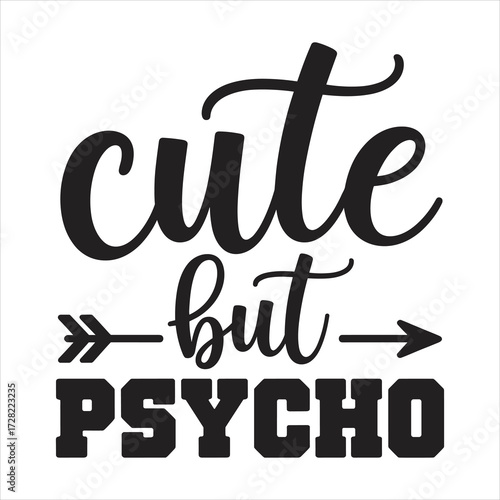 cute hut psycho typography vector eps file.