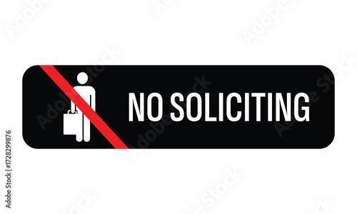 No Soliciting Sign – Black Background with Red Prohibition Symbol and White Text for Access Control High-Quality Vectorial Stock Image