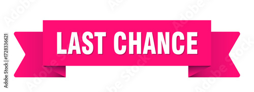 last chance ribbon isolated on transparent background. last chance ribbon