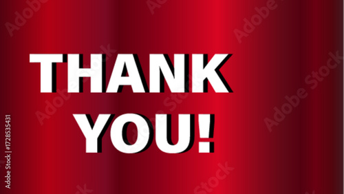 A bold red background design with the white text "THANK YOU!" in uppercase letters. The typography is clean and impactful, with "THANK" on the first line and "YOU!" on the second line. The gradient ef