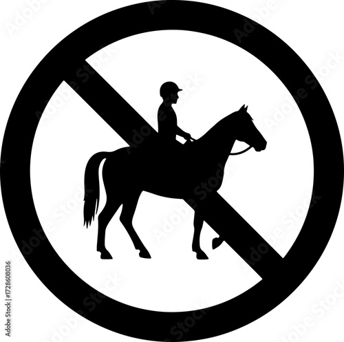 No horseback riding allowed symbol in black and white offers clear safety message for riders