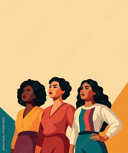 Women's Day. March 8th. Vertical illustration with space for text, three strong women of different cultures, skin tones standing together, looking up. Feminism. Gender equality, women's empowerment