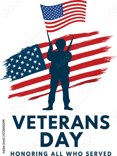 Veterans Day tribute vector, soldier silhouette with rifle, American flag background design, honoring all who served, patriotic military appreciation artwork