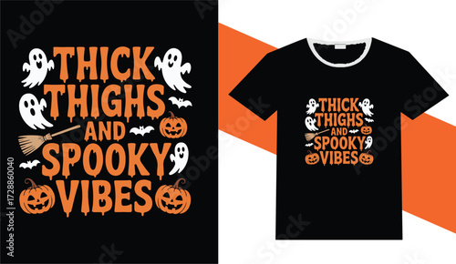 Funny halloween t shirt design thick thighs and spooky vibes
