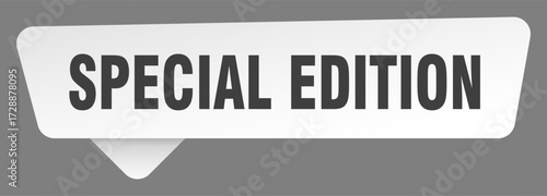 special edition sign. special edition white sticker isolated on gray background
