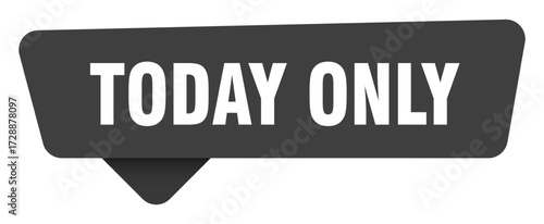 today only black sign isolated on transpatent background. today only sticker