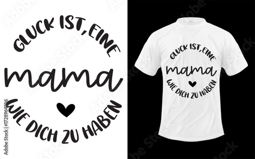 Beautiful german text happiness is having a mom like you with colorful graphic elements
