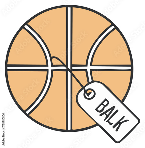 Conceptual cartoon illustration of a basketball with a tag that says balk symbolizing hesitation or a foul