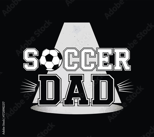 Soccer Dad Spotlight Varsity Design