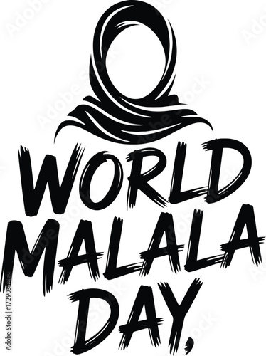 Black vector graphic of a woman in hijab with text World Malala Day Malala Yousafzai headscarf