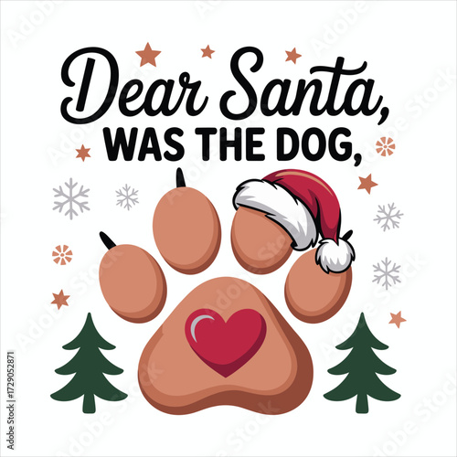 Dear Santa Blame The Dog