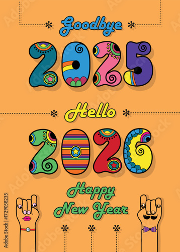 Disco New Year 2026 Greeting Card. Goodbye 2025, hello 2026. Letters are in vibrant disco style, featuring colorful numbers adorned with bright decor. Cartoon hands, one male and one female