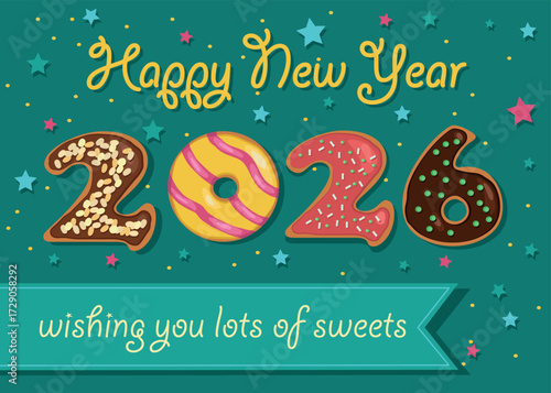 A colorful donut banner celebrating the new year. The number 2026 is made up of donuts with cream and nuts decor. The background is green with stars and confetti. The banner is perfect for custom text