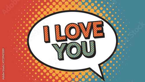 Express heartfelt "I Love You" in vibrant comic style speech bubble, perfect for Valentine's Day, romance, or declarations of affection.