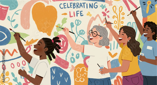Diverse group of joyous women of different ages and ethnicities painting a colorful mural with the text "CELEBRATING LIFE," illustrating community art and happiness.