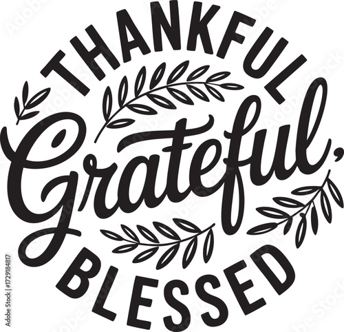 Thankful grateful blessed text with decorative leaves in a circular arrangement on a white background