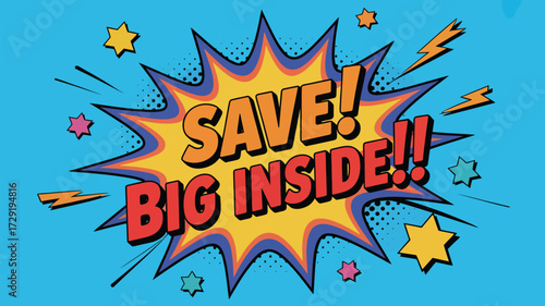 Vibrant comic book explosion announcing huge savings inside, perfect for retail promotions and eye catching ads, grab attention with this bold sale announcement now