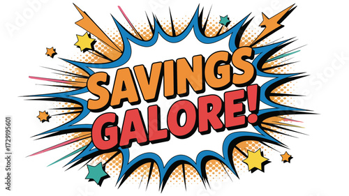 Savings galore with a pop art explosion of color and retro comic book style, ideal for promotional materials and eye catching announcements to boost sales and attract customers now