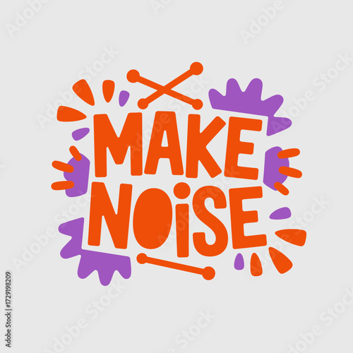 Bold orange make noise text design with purple accents abstract shapes energetic graphic element for creative expression and celebration vector
