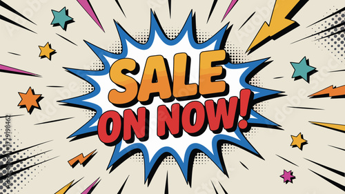 Explosive comic book style sale announcement with vibrant stars and lightning bolts, perfect for grabbing attention and driving immediate customer action and engagement.
