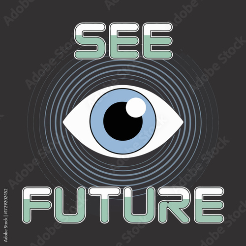 Futuristic eye symbolizing visionary technology and seeing future possibilities with digital innovation vector