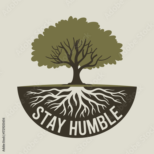 Symbolic tree with deep roots and 'stay humble' text inspiring growth resilience and grounded living vector