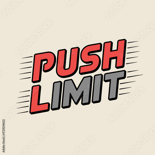 Bold red and gray "push limit" text design motivational phrase with dynamic lines and shadow effect graphic art vector