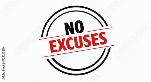 No Excuses Circular Badge — Vector Design