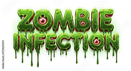 Dripping green, slimy text with red-eyed eyeballs spelling out "ZOMBIE INFECTION" against a white background, suggesting a horror or game theme.