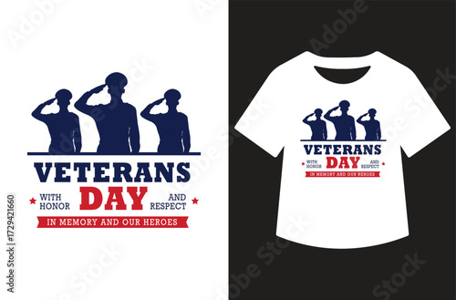 Veterans Day graphic with three saluting figures in red and blue silhouettes, bold text, and stars. Clean patriotic design shown on white background and as a t-shirt mockup.