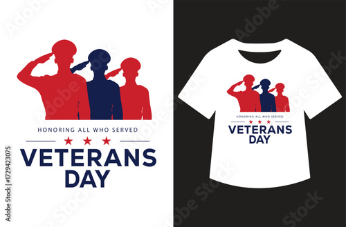Veterans Day graphic with three saluting figures in red and blue silhouettes, bold text, and stars. Clean patriotic design shown on white background and as a t-shirt mockup.