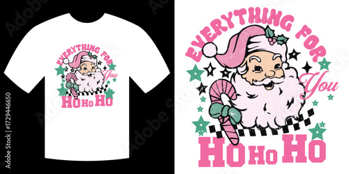 Festive T-shirt Design: Adorned with a cheerful graphic of Santa Claus, playful lettering, embodying the joyful spirit of Christmas, perfect for the holiday season.
