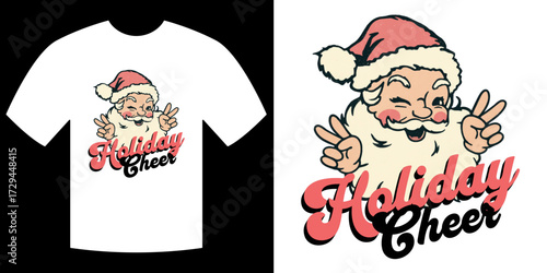 Holiday Cheer Tee Design: A festive t-shirt design featuring a jovial santa claus, celebrating the spirit of joy, peace, and goodwill with playful gesture. Capturing the joyous spirit.