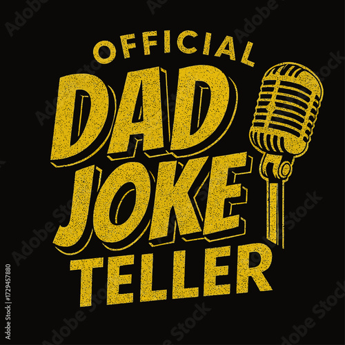 Official Dad Joke Teller. The perfect design for funny fathers, grandpas, and men who master hilarious puns and witty one-liners. Features a vintage microphone. Great Father's Day & birthday gift for