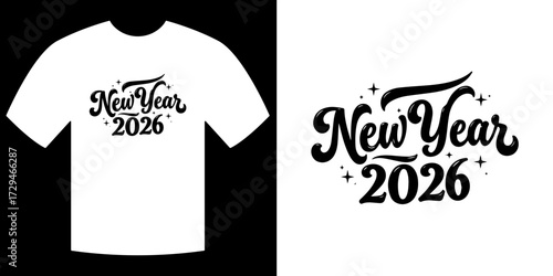 New Year T-Shirt Design 2026: A minimalist design displaying 'New Year 2026' in stylish typography, set against a monochrome backdrop, promising fresh start and a year filled with possibilities