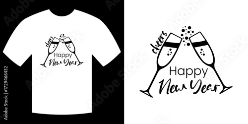 New Year Cheers and T-shirt Design: A captivating black and white design features two champagne flutes clinking to celebrate the arrival of a new year, complete with the phrase 'Happy New Year'.