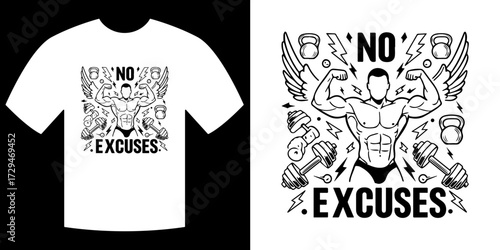 No Excuses T-shirt Design: Dynamic vector illustration of a fitness-themed graphic tee, inspiring motivation, and promoting a commitment to training.