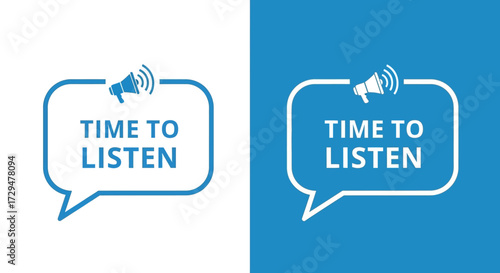 Time to Listen Message with Megaphone Symbol in a Speech Bubble Illustration