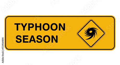 Typhoon Season Preparing for Impact, Coastal Regions, Safety Sign, Outdoor, Direct View, Weather Awareness