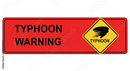 Typhoon Warning Sign, Weather Alert, Coastal Area, Graphic Design, Storm Environment, Close-Up View, Emergency Preparedness