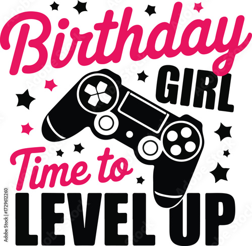 Birthday Girl Time to Level Up Gaming Controller Illustration for Celebration