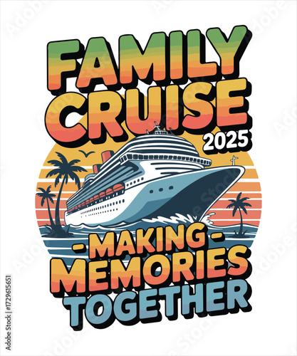 Family cruise 2025 making memories together 