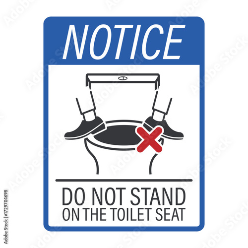 Isolated prohibition sign shoes standing on toilet seat, safety warning sign for restroom use, do not stand on toilet seat