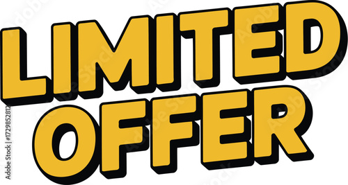 Bold yellow "Limited Offer" text with a black outline, perfect for sales and promotions