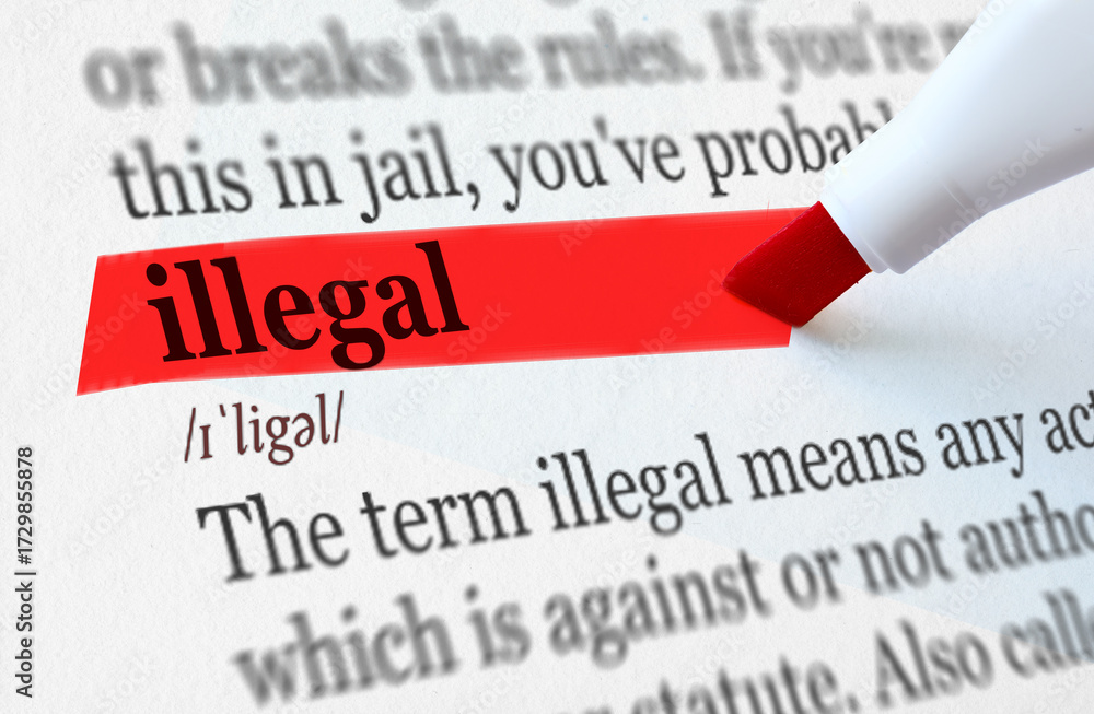 Fototapeta premium the definition of the word ILLEGAL highlighted in red