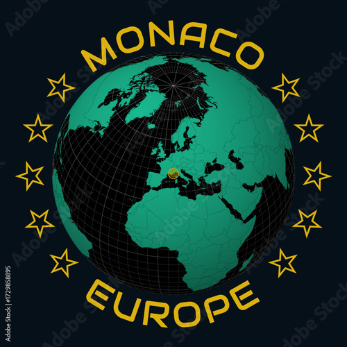 Monaco on Globe. Round country and continent name text. Country view on world map in Black Emerald color palette. Monaco shape on map. Authentic vector illustration.