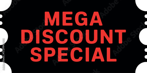 Red mega discount special text on a black ticket with white circles