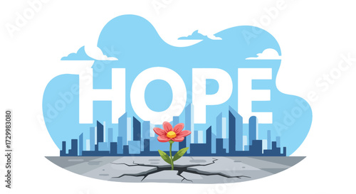 Flat style vector illustration of a flower growing through cracks in concrete with a city skyline and the word hope, symbolizing resilience, renewal, strength, and optimism in challenging times